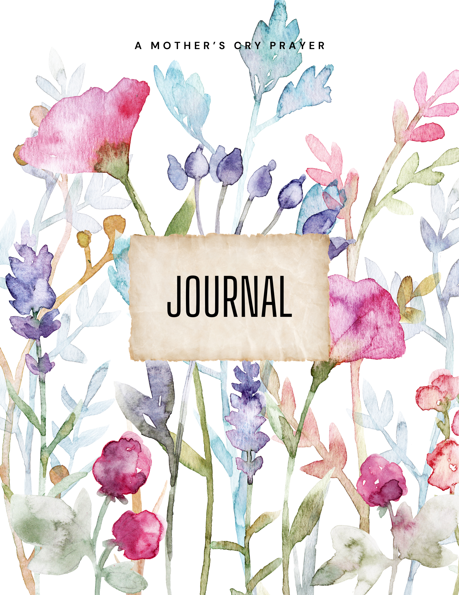 A Mother's Cry Prayer Journal